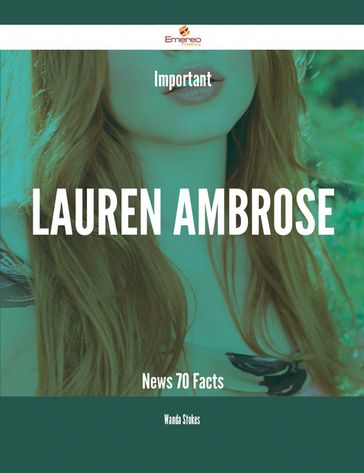 Important Lauren Ambrose News - 70 Facts - Wanda Stokes