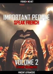 Important people speak French (4 hours 38 minutes) - Vol 2