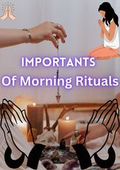 Importants Of Morning Rituals