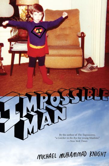 Impossible Man - Michael Muhammad Knight