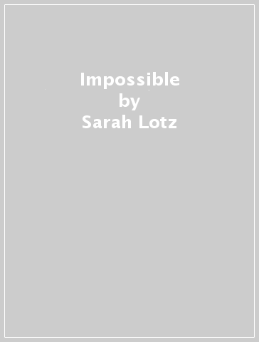 Impossible - Sarah Lotz