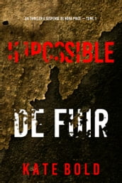 Impossible de fuir (Un thriller à suspense de Nora Price  Tome 1)