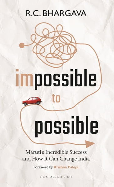 Impossible to Possible - R.C. Bhargava