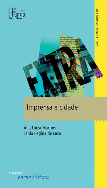 Imprensa e cidade - Ana Luiza Martins - Tania Regina de Luca
