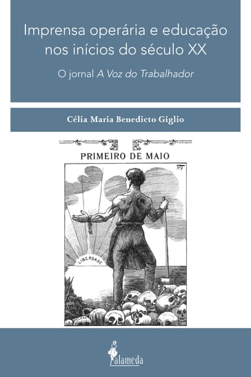 Imprensa operária e educação nos inícios do século XX - Célia Maria Benedicto Giglio