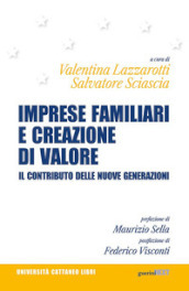 Imprese familiari e creazione di valore. Il contributo delle nuove generazioni