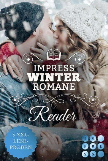 Impress Winter Romance Reader. Für kuschlige Lesestunden an kalten Tagen - Gina Heinzmann - Ana Woods - Teodora Timea - Claire Bonnett - Rebekka Weiler