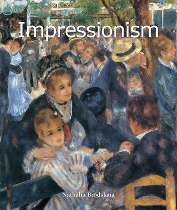 Impressionism - Nathalia Brodskaia