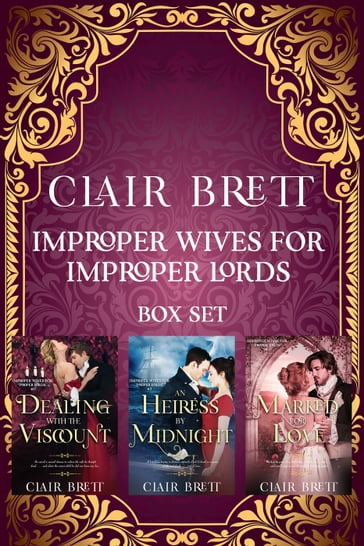 Improper Wives for Proper Lords Books 1-3 - Clair Brett