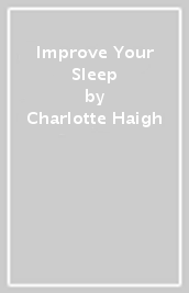 Improve Your Sleep