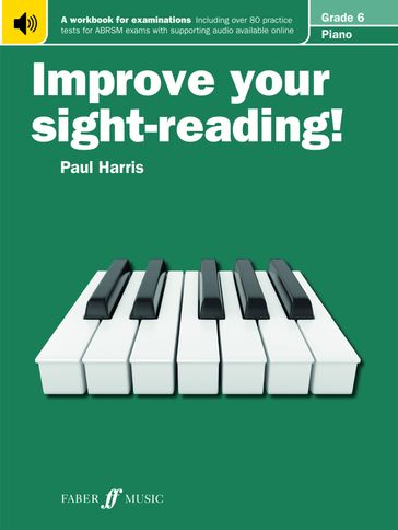 Improve your sight-reading! Piano Grade 6 - Paul Harris