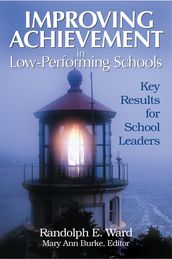 Improving Achievement in Low-Performing Schools