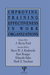 Improving Training Effectiveness in Work Organizations