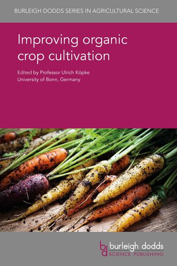 Improving organic crop cultivation - Prof. Bernhard Freyer - Dr Maike Krauss - Dr Paul Mader - Dr Joséphine Peigné - Dr Julia Cooper - Dr Peter Sørensen - Dr Luca Bechini - Prof. Lidia Sas Paszt - Dr Slawomir Gluszek - Dr H. Spieß - Prof. Michael J. Goss - Dr Adrian Unc - Dr Wilfried Ehlers - Prof. M. R. Finckh - Dr S. M. Junge - Dr J. H. Schmidt - Dr O. D. Weedon - Dr Bernhard Speiser - Dr Hans-Jakob Scharer - Dr Lucius Tamm - Dr B. Schmehe - Prof. Paolo Bàrberi - Dr Susanne Padel - Dr A. Muller - Dr M. Meier - Dr C. Schader - Dr A. Gattinger - Dr M. Steffens - Dr Thomas F. Doring - Dr Lukas Pfiffner - Dr Laura Armengot - Dr C. Vollenweider - Dr Kirsten Brandt - Dr R. Onwonga - Dr K. P. Sibuga - Dr H. Nduku - Dr L. Sigsgaard - Dr A. Saria - Dr L. Shechambo - Dr M. Montoro - Dr C. Chepkoech - Dr Q. Genga - Dr Steven P. C. Groot - Prof. Raphael Wahome - Dr N. Halberg - Dr H. Høgh-Jensen - Prof. Victor Olowe - Prof. Sang Mok Sohn - Prof. Roberto Ugás - Dr Maaike H. J. E. Raaijmakers - Prof. C. Watson - Dr E. A. Stockdale - Prof. Peter Von Fragstein und Niemsdorff