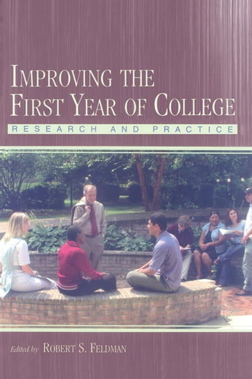 Improving the First Year of College - Robert S. Feldman