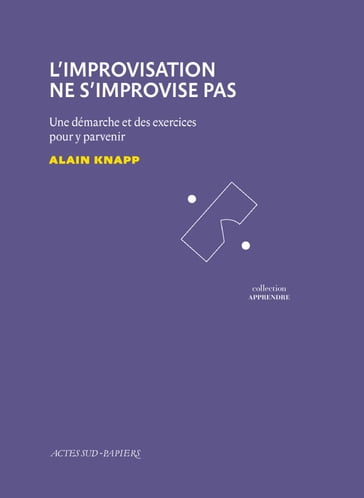 L'Improvisation ne s'improvise pas - Alain Knapp - Jean-Claude Lallias