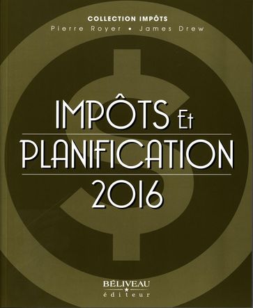 Impôts et planification 2016 - Drew James - Pierre Royer