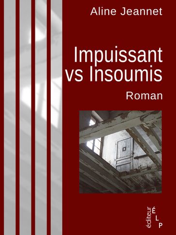 Impuissant vs Insoumis - Aline Jeannet