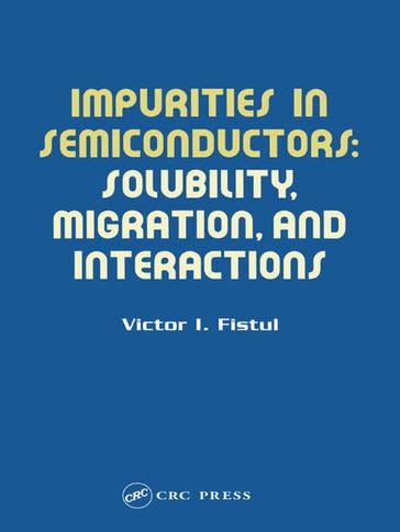 Impurities in Semiconductors - Victor I. Fistul