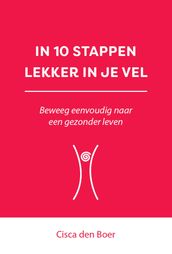 In 10 stappen lekker in je vel