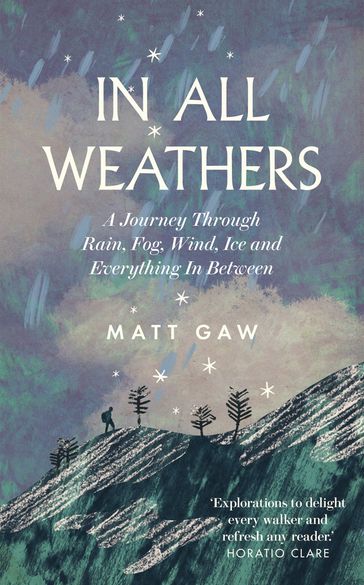 In All Weathers - Matt Gaw