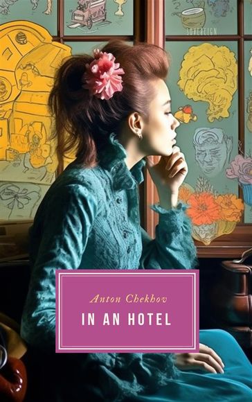 In An Hotel - Anton Chekhov