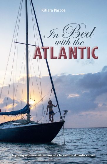 In Bed with the Atlantic - Kitiara Pascoe