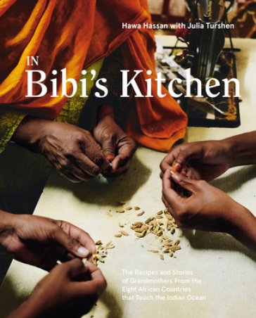 In Bibi's Kitchen - Hawa Hassan - Julia Turshen