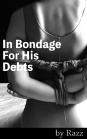 In Bondage For His Debts