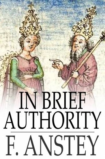 In Brief Authority - F. Anstey