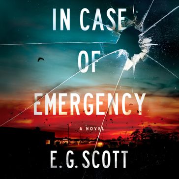 In Case of Emergency - E. G. Scott