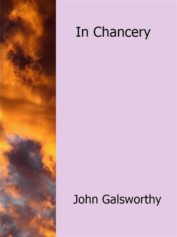 In Chancery - John Galsworthy