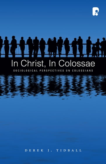 In Christ, in Colossae - Derek Tidball