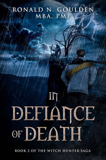 In Defiance of Death - Ronald N. Goulden - MBA - PMP
