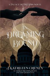 In Dreaming Bound