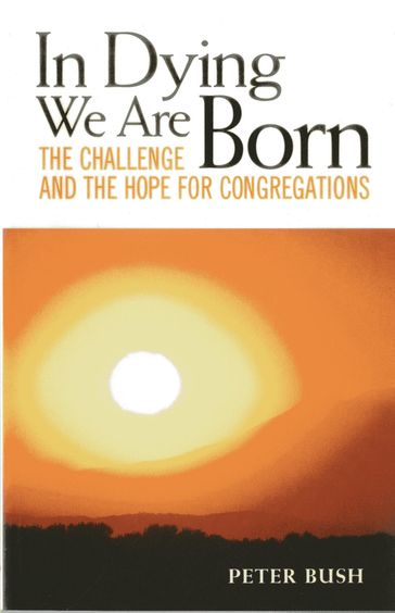 In Dying We Are Born - Peter Bush