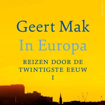 In Europa deel I - Geert Mak