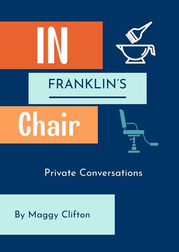 In Franklin's Chair - Maggy Clifton