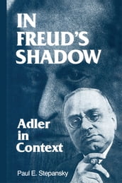 In Freud s Shadow