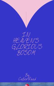 In Heaven s Glorious Bosom