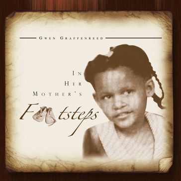 In Her Mother's Footsteps - Gwen Graffenreed