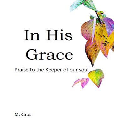 In His Grace - M.Kata