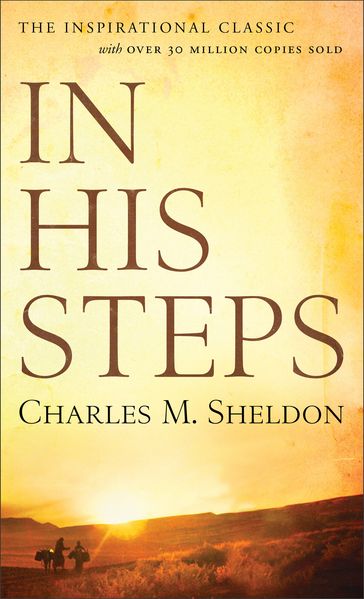 In His Steps - Charles M. Sheldon