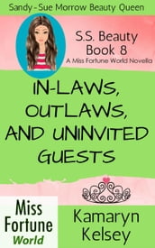 In-Laws, Outlaws, and Uninvited Guests