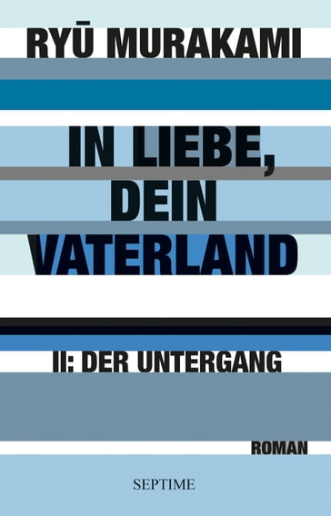 In Liebe, dein Vaterland II - Ryu Murakami