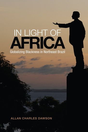 In Light of Africa - Allan Charles Dawson