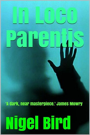 In Loco Parentis - Nigel Bird