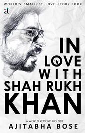 In Love With Shah Rukh Khan