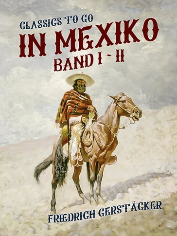 In Mexiko Band I + II - Friedrich Gerstacker