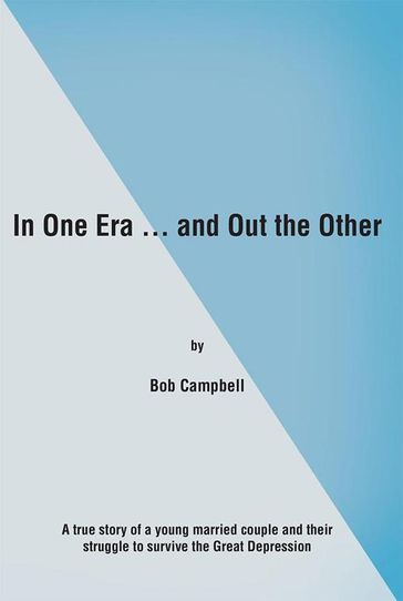 In One Era  and out the Other - Bob Campbell